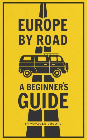 Cover of Europe By Road: A Beginner's Guide.