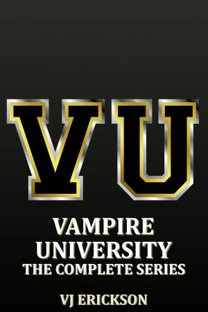 Cover of the book Vampire University: The Complete Series by Raven Gregory, Joe Brusha, Ralph Tedesco