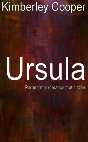 Cover of the book Ursula: Paranormal Romance That Sizzles by Kate McMurray