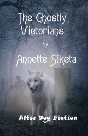 Cover of The Ghostly Victorians (Author Edition)
