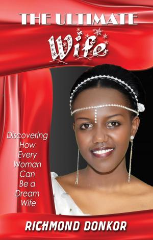 Cover of the book The Ultimate Wife by Allia Burch