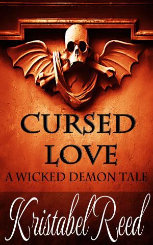 bigCover of the book Cursed Love: A Wicked Demon Tale by 