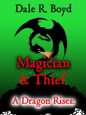 Cover of the book A Dragon Rises: Magician & Thief by Peter Adams