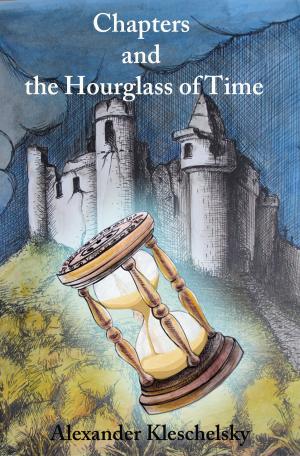 Cover of the book Chapters and the Hourglass of Time by Ira Steven Behr, Robert Hewitt Wolfe