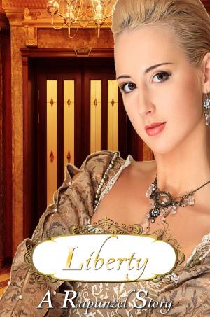 Cover of Liberty: a Rapunzel story