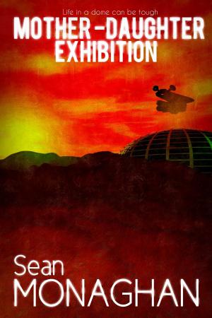 Cover of the book Mother Daughter Exhibition by Sean Monaghan