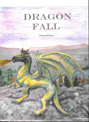 Cover of Dragon Fall by Barbara Bretana, Barbara Bretana