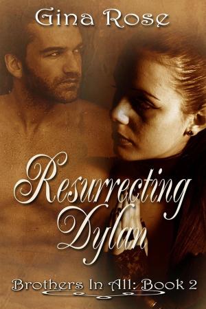bigCover of the book Resurrecting Dylan Brother In All Book 2 by 