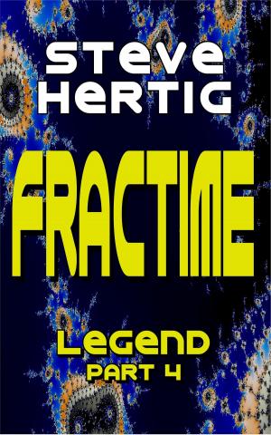Cover of the book Fractime Legend (Part 4) by Joslyn Chase