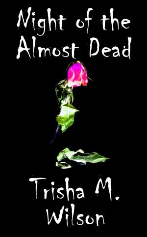 Cover of the book Night of the Almost Dead by Shannon West