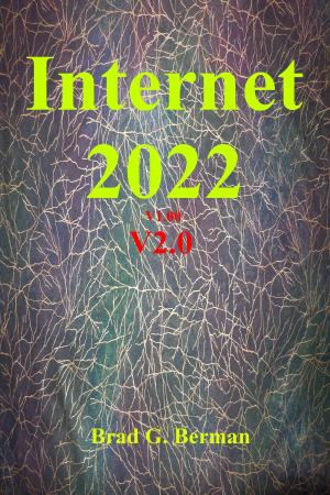 Cover of the book Internet 2022 by Bernadette Bosky, Brian Stableford, Christopher Kovacs, Ursula Pflug, Darrell Schweitzer, Alec Austin, Patrick McGuire