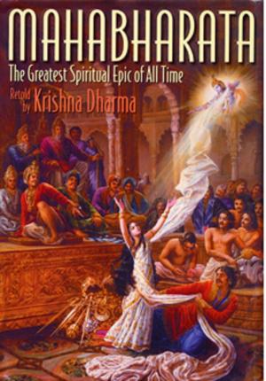 Cover of the book Mahabharata: The Greatest Spiritual Epic of All Time by Brenda Beck, Cassandra Cornall
