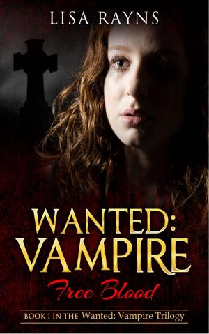 bigCover of the book Wanted: Vampire - Free Blood by 