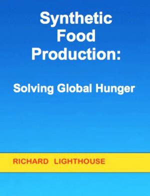 Book cover of Synthetic Food Production: Solving Global Hunger