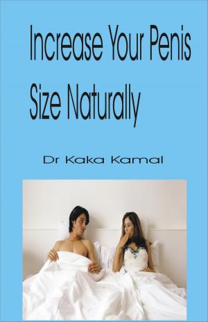 Book cover of Increase Your Penis Size Naturally