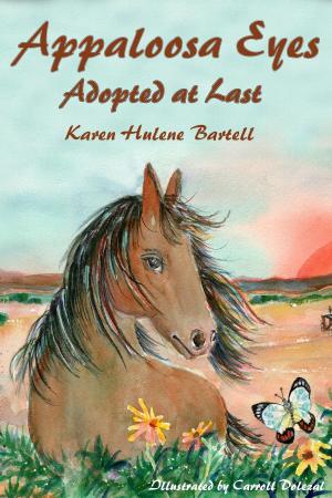 Cover of the book Appaloosa Eyes: Adopted At Last by Cherise Kelley