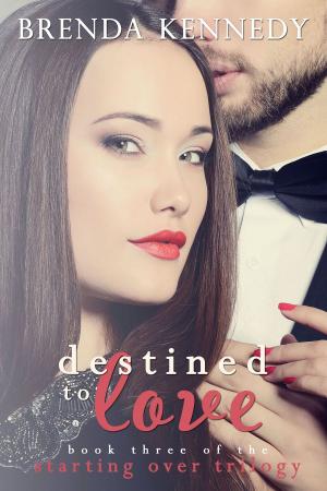 Cover of the book Destined to Love by Brenda Kennedy