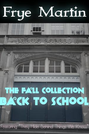 Cover of the book The Fall Collection: Back to School by Harry Preuss, M.D.