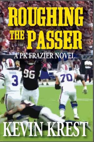 bigCover of the book Roughing the Passer: A PK Frazier Novel by 