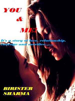 Cover of the book You & Me.....Story Of Love & Sacrifice by Nora Fountain