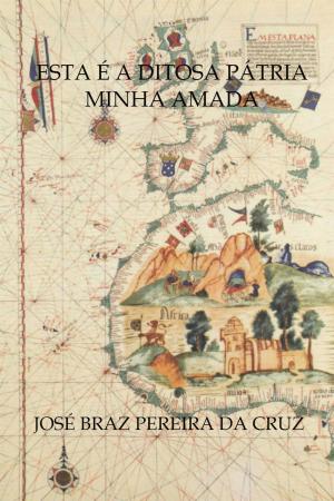 Cover of the book Esta é a Ditosa Pátria Minha Amada by Alphonse de Lamartine
