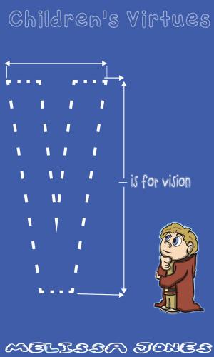 Cover of Children's Virtues: V is for Vision