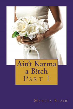 Cover of the book Ain't Karma a B!tch by Michael Croley