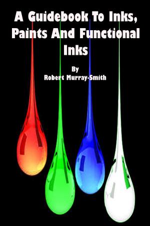 Book cover of A Guidebook to Inks,Paints And Functional Inks