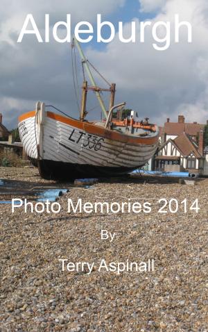 Cover of the book 'Aldeburgh' Photo Memories 2014 by Terry Aspinall