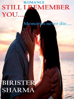 bigCover of the book Still I Remember You.....memories never die... by 