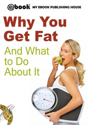 Book cover of Why You Get Fat And What to Do About It