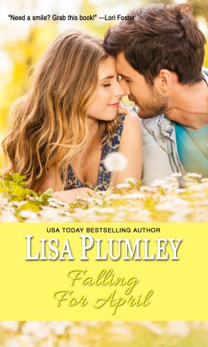 Cover of the book Falling For April by Lisa Plumley