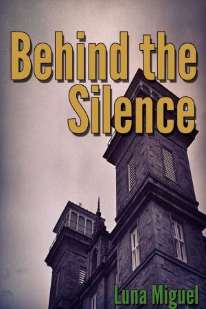 Cover of the book Behind the Silence by Robin D. Owens