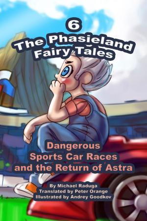 bigCover of the book The Phasieland Fairy Tales: 6 by 