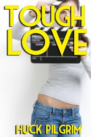 Cover of the book Tough Love by Huck Pilgrim