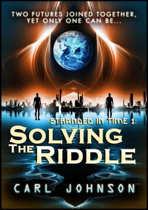 Cover of the book Solving the Riddle: Stranded in Time 1 by Eve Hathaway
