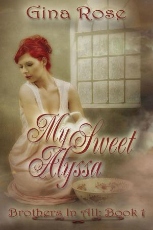 Book cover of My Sweet Alyssa Brothers In All Book 1
