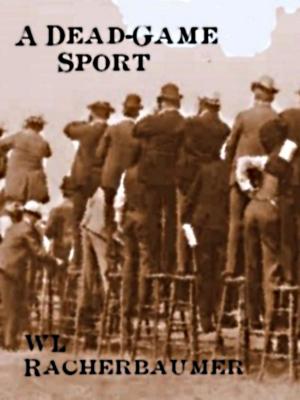 Cover of the book A Dead-Game Sport by Jamie Bradley