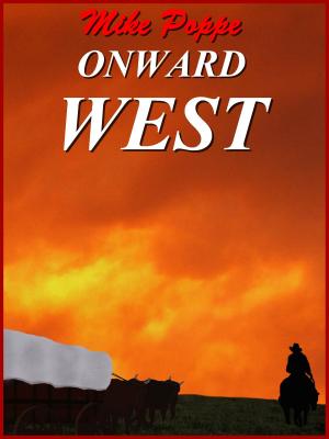 Cover of the book Onward West by Mike Poppe