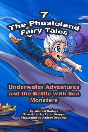 bigCover of the book The Phasieland Fairy Tales: 7 by 