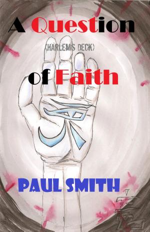 Cover of A Question of Faith (Harlem's Deck 9)