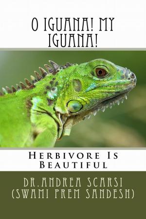 Book cover of O Iguana! My Iguana!