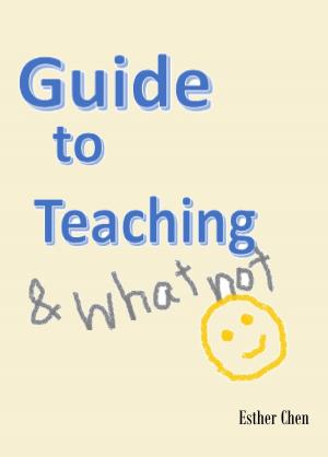 Book cover of Guide To Teaching And Whatnot