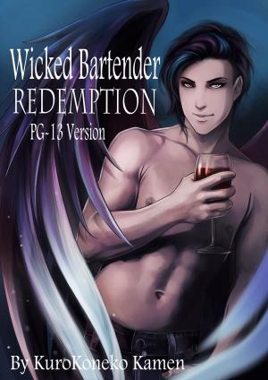 Book cover of Wicked Bartender Redemption PG-13 Version