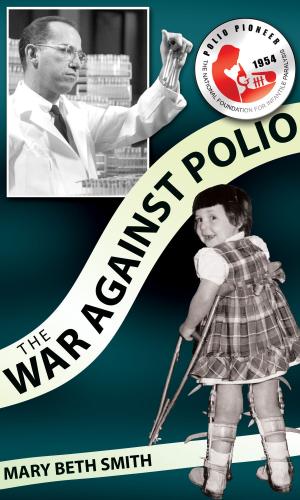 Book cover of The War Against Polio