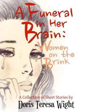 Cover of the book A Funeral in Her Brain: Women on the Brink by The Wall Street Journal