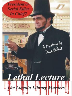 Cover of the book Lethal Lecture, The Lincoln Library Murders by Mike Young