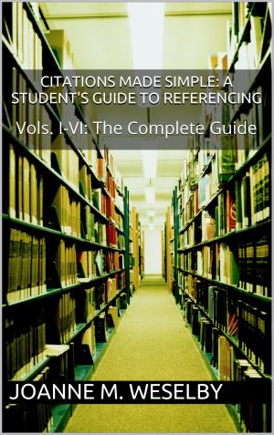Cover of Citations Made Simple: A Student's Guide to Easy Referencing, The Complete Guide