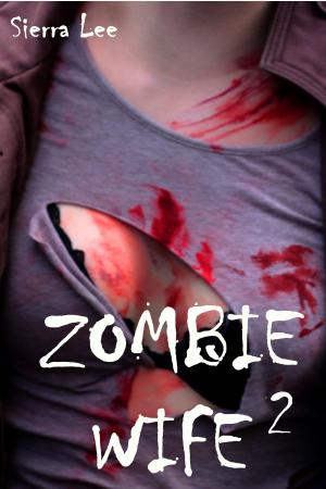 Cover of the book Zombie Wife 2 by Jodi Kae