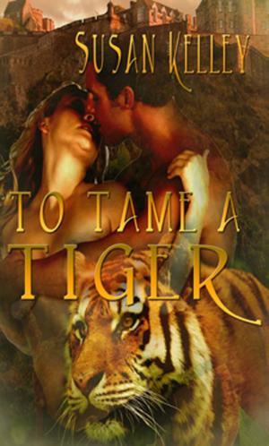 Cover of the book To Tame a Tiger by Kimberly Zant